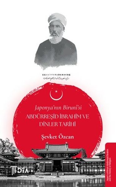 Japonya'nın Biruni'si Abdürreşid İbrahim ve Din...