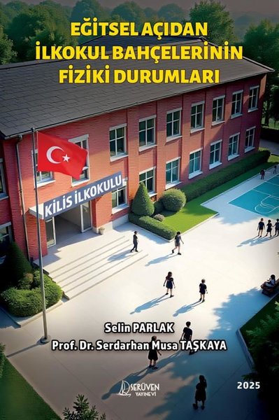 Eğitsel Açıdan İlkokul Bahçelerinin Fiziki Duru...