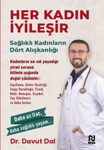 Her Kadın İyileşir - Sağlıklı Kadınların Dört A...