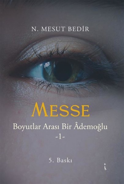 Messe-Boyutlar Arası Bir Ademoğlu 1