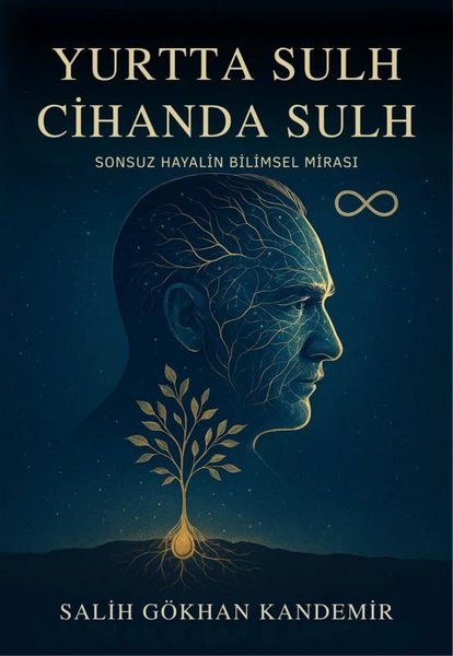 Yurtta Sulh Cihanda Sulh - Sonsuz Hayalin Bilim...