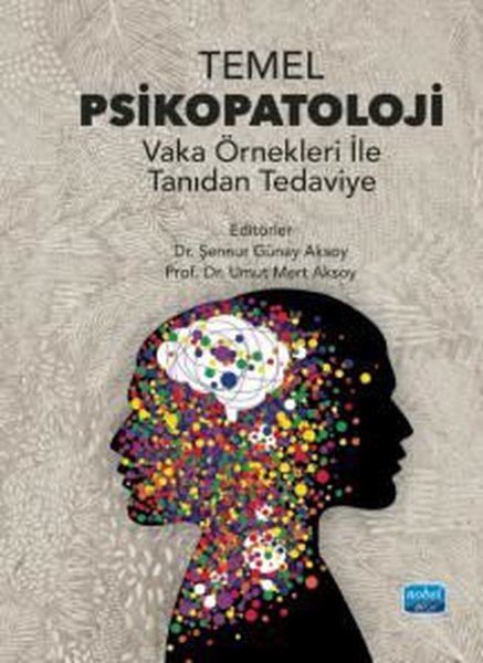 Temel Psikopatoloji - Vaka Örnekleri İle Tanıda...