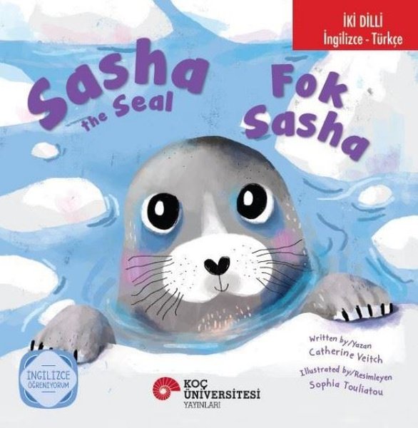 Sasha The Seal / Fok Sasha İki Dilli: İngilizce...