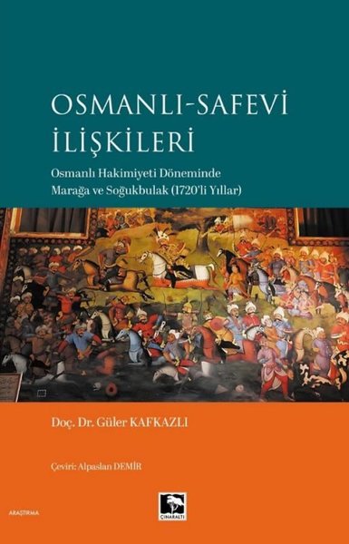 Osmanlı - Safevi İlişkileri: Osmanlı Hakimiyeti...
