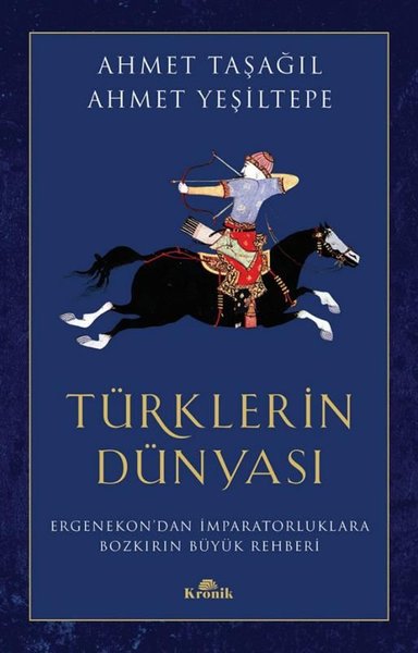 Türklerin Dünyası - Ergenekon'dan İmparatorlukl...