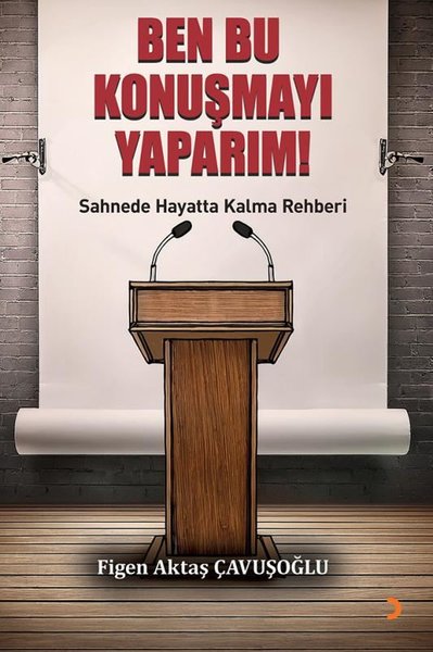 Ben Bu Konuşmayı Yaparım!