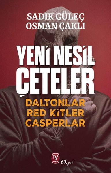 Yeni Nesil Çeteler - Daltonlar Red Kitler Caspe...