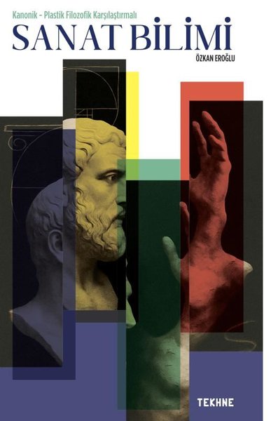 Sanat Bilimi - Kanonik - Plastik Filozofik Karş...