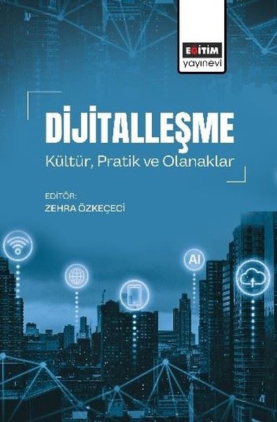 Dijitalleşme Kültür Pratik ve Olanaklar