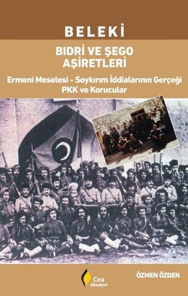 Beleki Bıdri ve Şego Aşiretleri: Ermeni Meseles...