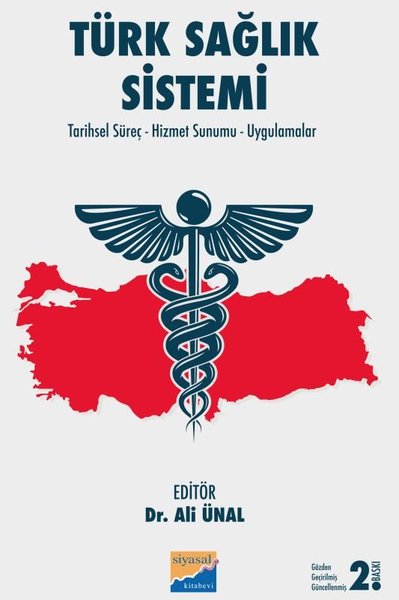 Türk Sağlık Sistemi: Tarihsel Süreç - Hizmet Su...