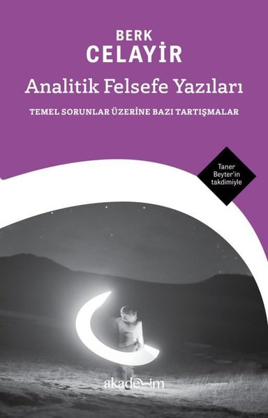 Analitik Felsefe Yazıları: Temel Sorunlar Üzeri...