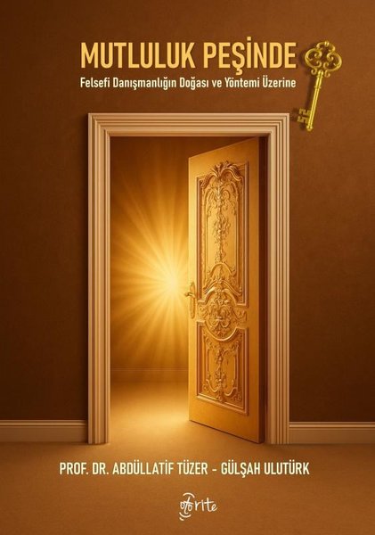 Mutluluk Peşinde - Felsefi Danışmanlığın Doğası...