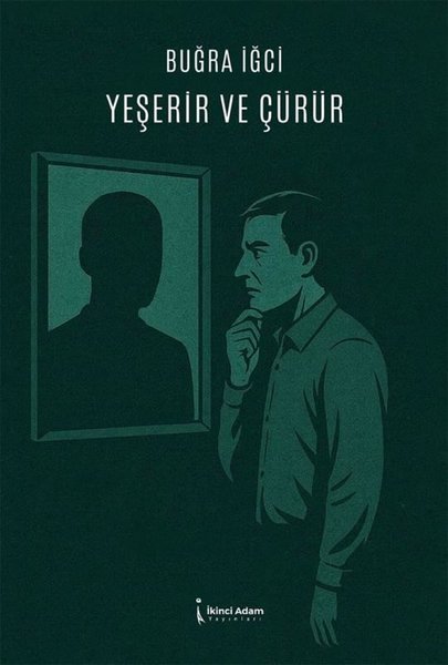 Yeşerir ve Çürür