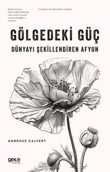 Gölgedeki Güç: Dünyayı Şekillendiren Afyon - Ya...