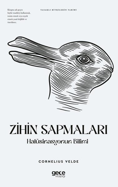 Zihin Sapmaları: Halüsinasyonun Bilimi - Yasakl...