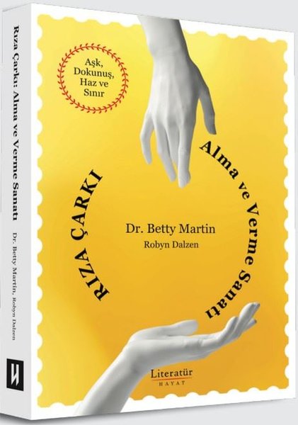 Rıza Çarkı: Alma ve Verme Sanatı - Aşk Dokunuş ...