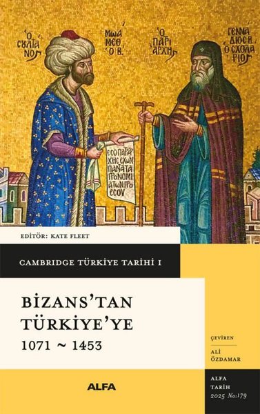 Bizans'tan Türkiye'ye 1071 - 1453 - Cambridge T...