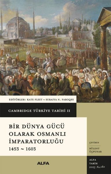 Bir Dünya Gücü Olarak Osmanlı İmpartorluğu 1453...