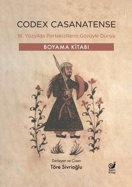 Codex Casanatense - 16. Yüzyılda Portekizlileri...