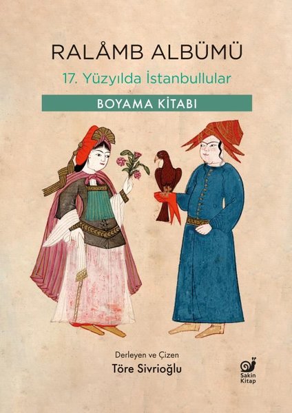 Ralamb Albümü - 17. Yüzyılda İstanbullular - Bo...