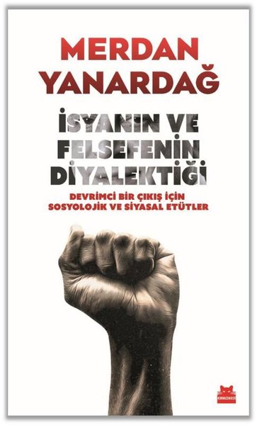 İsyanın ve Felsefenin Diyalektiği - Devrimci Bi...