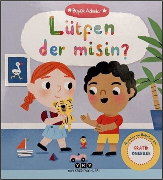 Lütfen der misin? Büyük Adımlar - Anneler ve Ba...