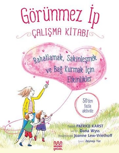 Görünmez İp Çalışma Kitabı: Rahatlamak Sakinleş...
