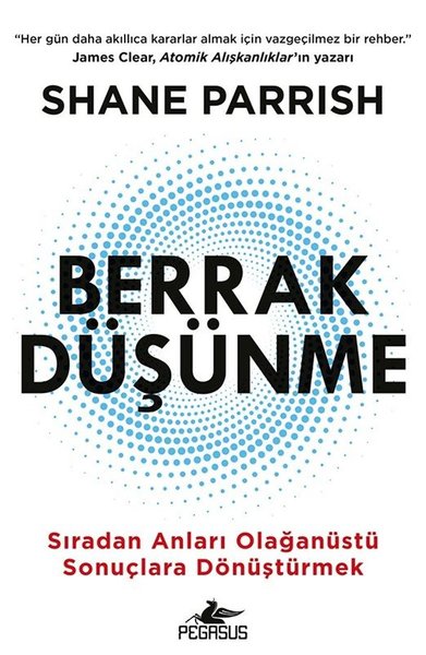 Berrak Düşünme - Sıradan Anlarıı Olağanüstü Son...