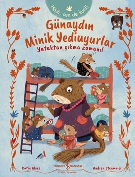 Günaydın Minik Yediuyurlar - Yataktan Çıkma Zam...