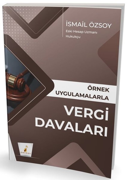 Örnek Uygulamalarla Vergi Davaları