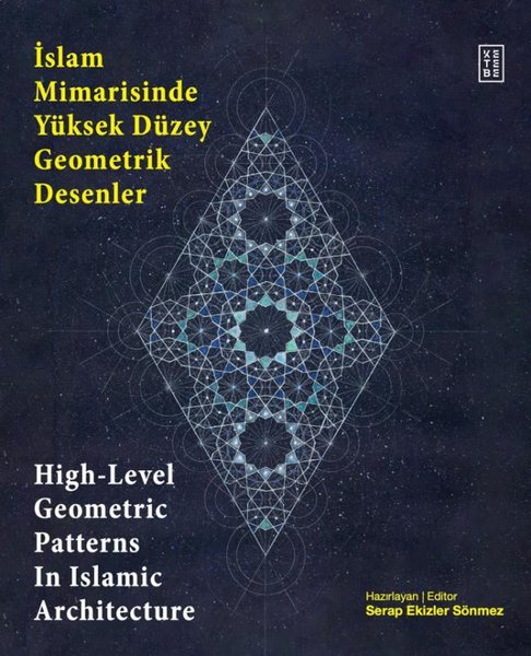 İslam Mimarisinde Yüksek Düzey Geometrik Desenler