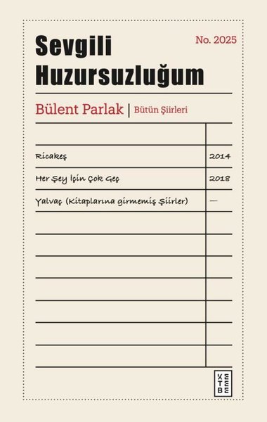 Sevgili Huzursuzluğum-Bütün Şiirleri