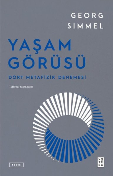 Yaşam Görüsü: Dört Metafizik Denemesi