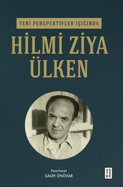 Yeni Perspektifler Işığında Hilmi Ziya Ülken