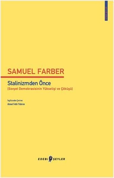 Stalinizmden Önce (Sovyet Demokrasisinin Yüksel...