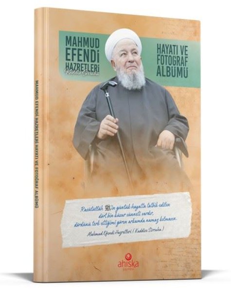 Mahmud Efendi Hazretlerinin Hayatı ve Fotoğraf ...