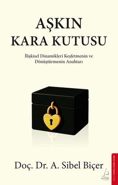 Aşkın Kara Kutusu - İlişkisel Dinamikleri Keşfe...