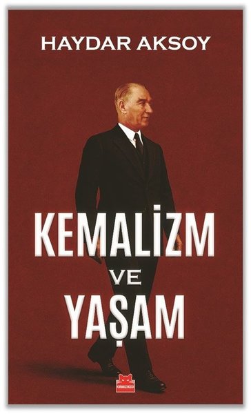Kemalizm ve Yaşam