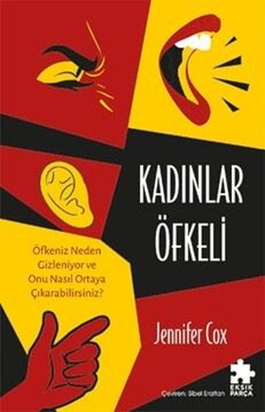 Kadınlar Öfkeli - Öfkeniz Neden Gizleniyor ve O...