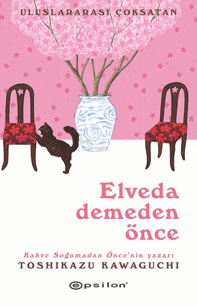 Elveda Demeden Önce