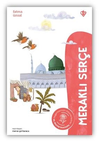 Meraklı Serçe Hz. Zeynep Binti Cahş