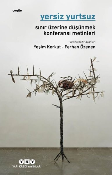 Yersiz Yurtsuz: Sınır Üzerine Düşünmek Konferan...