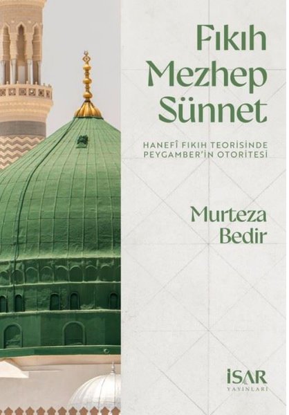 Fıkıh Mezhep Sünnet - Hanefi Fıkıh Teorisinde P...