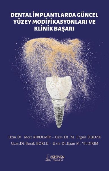 Dental İmplantlarda Güncel Yüzey Modifikasyonla...