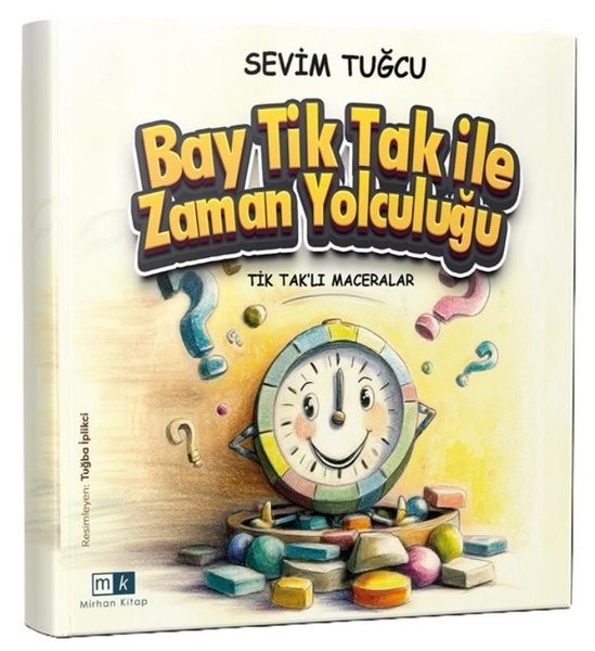 Bay Tiktak İle Zaman Yolculuğu - Tik Tak'lı Mac...