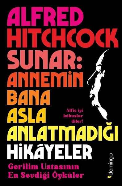 Alfred Hitchcock Sunar : Annemin Bana Asla Anla...