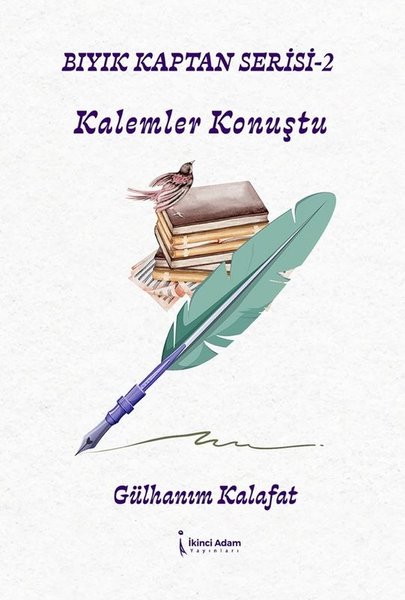 Bıyık Kaptan Serisi 2 - Kalemler Konuştu