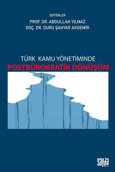 Türk Kamu Yönetiminde Postbürokratik Dönüşüm