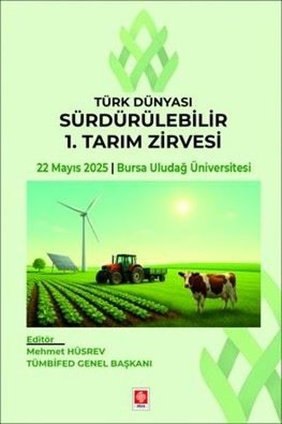 Türk Dünyası Sürdürülebilir 1. Tarım Zirvesi - ...